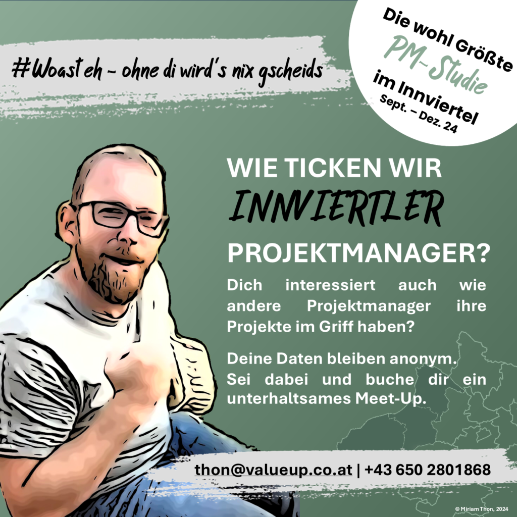 „Wie ticken wir Innviertler Projektmanager?“ – Anders. Richtig.